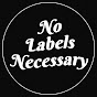 No Labels Necessary