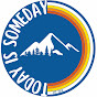 Today is Someday