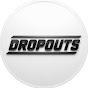 DROPOUTS
