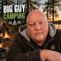 Big Guy Camping