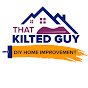 That Kilted Guy DIY Home Improvement