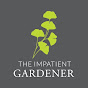 The Impatient Gardener