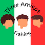 Three Amigos Fishing 